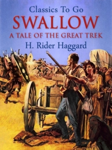 Swallow: a tale of the great trek