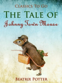 The Tale of Johnny Town-Mouse