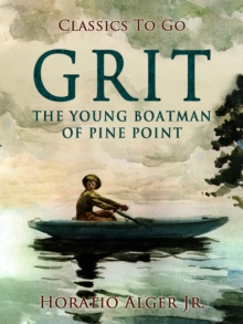 Grit : Or The Young Boatman of Pine Point