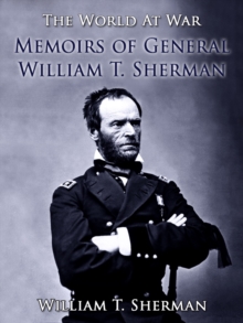 Memoirs of General William T. Sherman