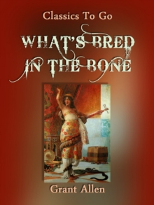 What's Bred in the Bone