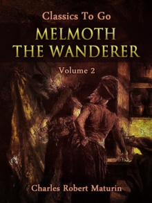 Melmoth the Wanderer Vol. 2 (of 4)