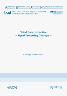 Wind Noise Reduction : Signal Processing Concepts