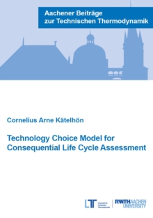 Technology Choice Model for Consequential Life Cycle Assessment