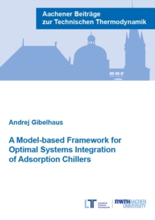 A Model-based Framework for Optimal Systems Integration of Adsorption Chillers