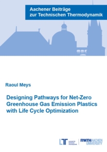 Designing Pathways for Net-Zero Greenhouse Gas Emission Plastics with Life Cycle Optimization