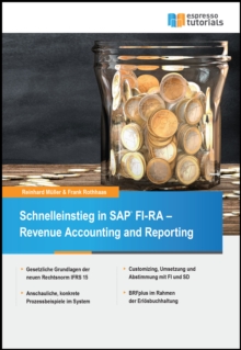 Schnelleinstieg in SAP FI-RA - Revenue Accounting and Reporting