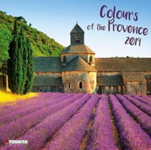 Colours of the Provence 2019, Calendar Book Colours of the Provence 2019, Calendar Book