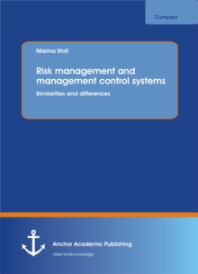 Risk management and management control systems. Similarities and differences