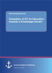 Translation of ICT for Education towards a Knowledge Society