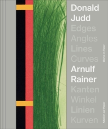 Donald Judd. Arnulf Rainer : Edges Angles Lines Curves/ Works on Paper, Paperback / softback Book Donald Judd. Arnulf Rainer : Edges Angles Lines Curves/ Works on Paper, Paperback / softback Book