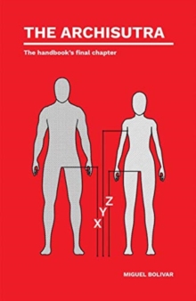 The Archisutra: The handbook's final chapter, Hardback Book The Archisutra: The handbook's final chapter, Hardback Book