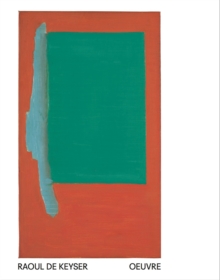 Raoul de Keyser : Oeuvre, Paperback / softback Book Raoul de Keyser : Oeuvre, Paperback / softback Book