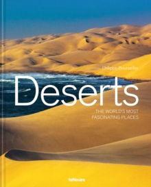 Deserts : The World's Most Fascinating Places