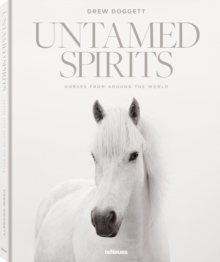 Untamed Spirits: Horses from Around the World