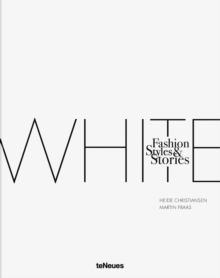 The White Book : Fashion, Styles & Stories