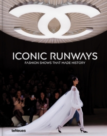 Iconic Runways : Fashion Shows That Made History