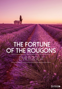 The Fortune of the Rougons