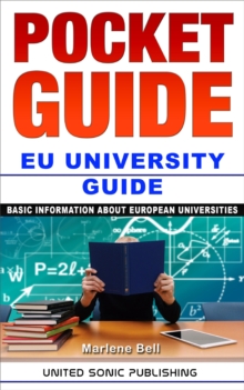 Pocket Guide / EU University Guide : Basic Information About European Universties