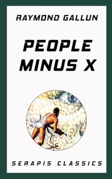 People Minus X (Serapis Classics)