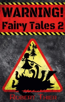 WARNING! Fairy Tales 2 : WARNING! Fairy Tales, #2