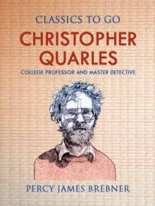 Christopher Quarles: College Professor and Master Detective