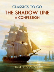 The Shadow Line  A Confession