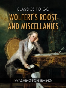 Wolfert's Roost, and Miscellanies