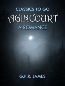 Agincourt: A Romance