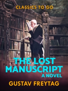 The Lost Manuscript: A Novel