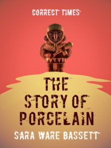 The Story of Porcelain