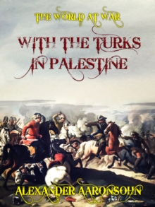 With the Turks in Palestine