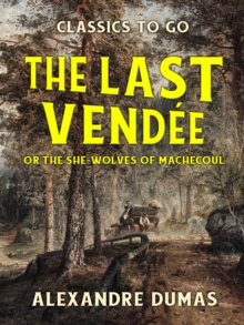 The Last Vendee or the She-Wolves of Machecoul