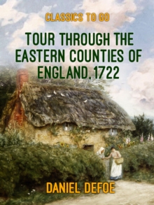 Tour through the Eastern Counties of England, 1722