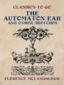 The Automaton Ear, and Other Sketches