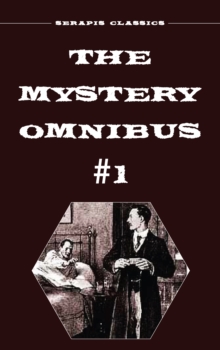 The Mystery Omnibus #1 (Serapis Classics)