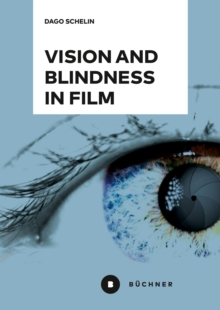 Vision and Blindness in Film