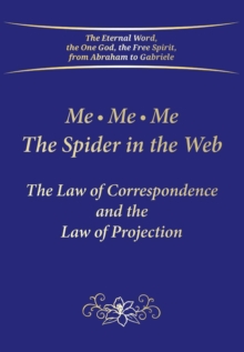 Me. Me. Me. The Spider in the Web : The Law of Correspondence and the Law of Projection