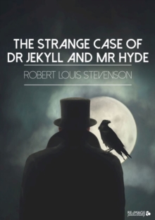 The Strange Case of Dr Jekyll and Mr Hyde