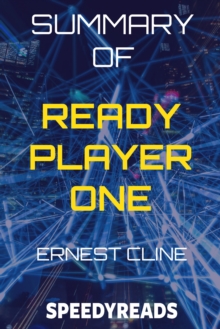 Summary of Ready Player One