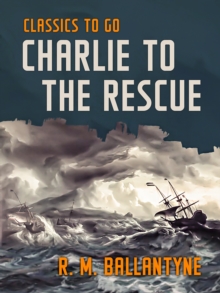 Charlie to the Rescue