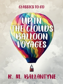 Up in the Clouds Balloon Voyages