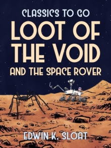 Loot Of The Void and The Space Rover