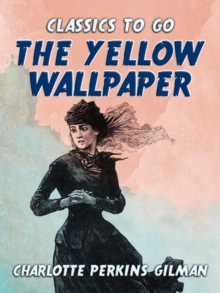 The Yellow Wallpaper