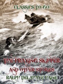 The Praying Skipper, and Other Stories