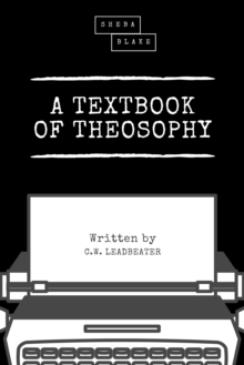 A Textbook of Theosophy