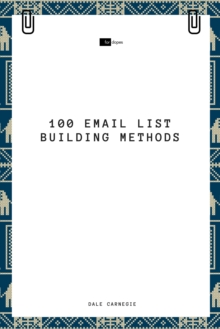 100 Email List Building Methods