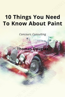 10 Things You Need To Know About Paint