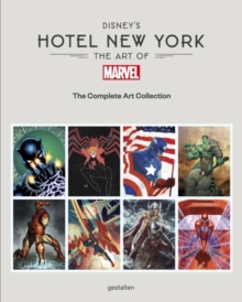Disney's Hotel New York : The Art of Marvel