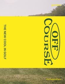 Off Course : The New Cool in Golf